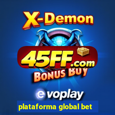 plataforma global bet